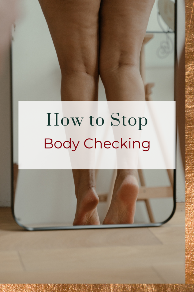 How to Stop Body Checking
