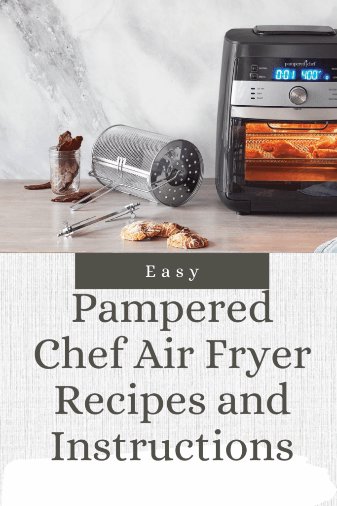 Easy Pampered Chef Air Fryer Recipes & Instructions
